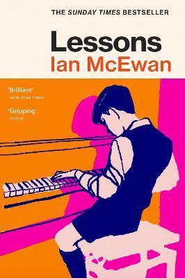 Kniha: Lessons: the new novel from the author of Atonement - 1. vydanie - Ian McEwan
