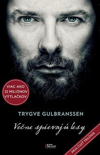 Kniha: Večne spievajú lesy - Večne spievajú lesy 1. časť - Trygve Gulbranssen