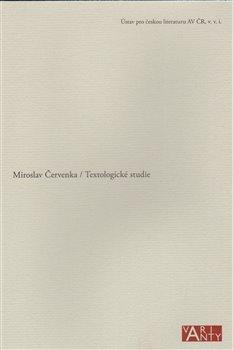 Kniha: Textologické studie - Miroslav Červenka