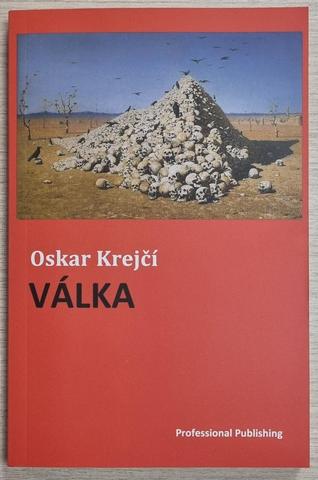 Kniha: Válka - 3. vydanie - Oskar Krejčí