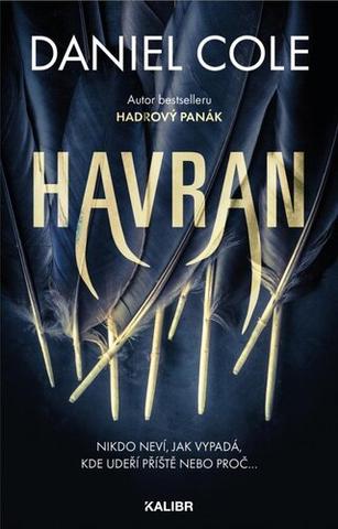 Kniha: Havran - 1. vydanie - Daniel Cole