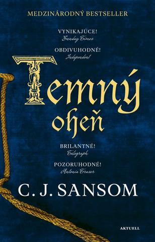 Kniha: Temný oheň - Matthew Shardlake 2. diel série - 1. vydanie - C. J. Sansom