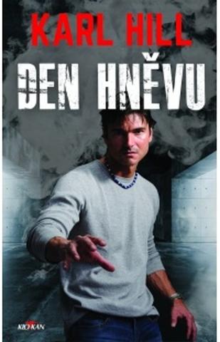 Kniha: Den hněvu - Karl Hill