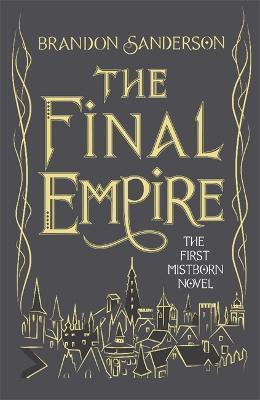Kniha: The Final Empire - 1. vydanie - Brandon Sanderson