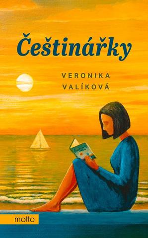 Kniha: Češtinářky - 1. vydanie - Veronika Valíková