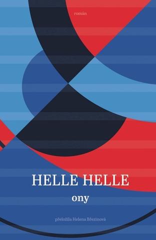 Kniha: Ony - 1. vydanie - Helle Helle