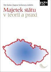 Kniha: Majetek státu v teorii a praxi - 1. vydanie - Petr Havlan; Dagmar Sochorová