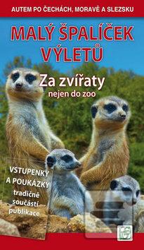 Kniha: Malý špalíček výletů Za zvířaty - nejen do zoo - 1. vydanie - Petr David, Vladimír Soukup