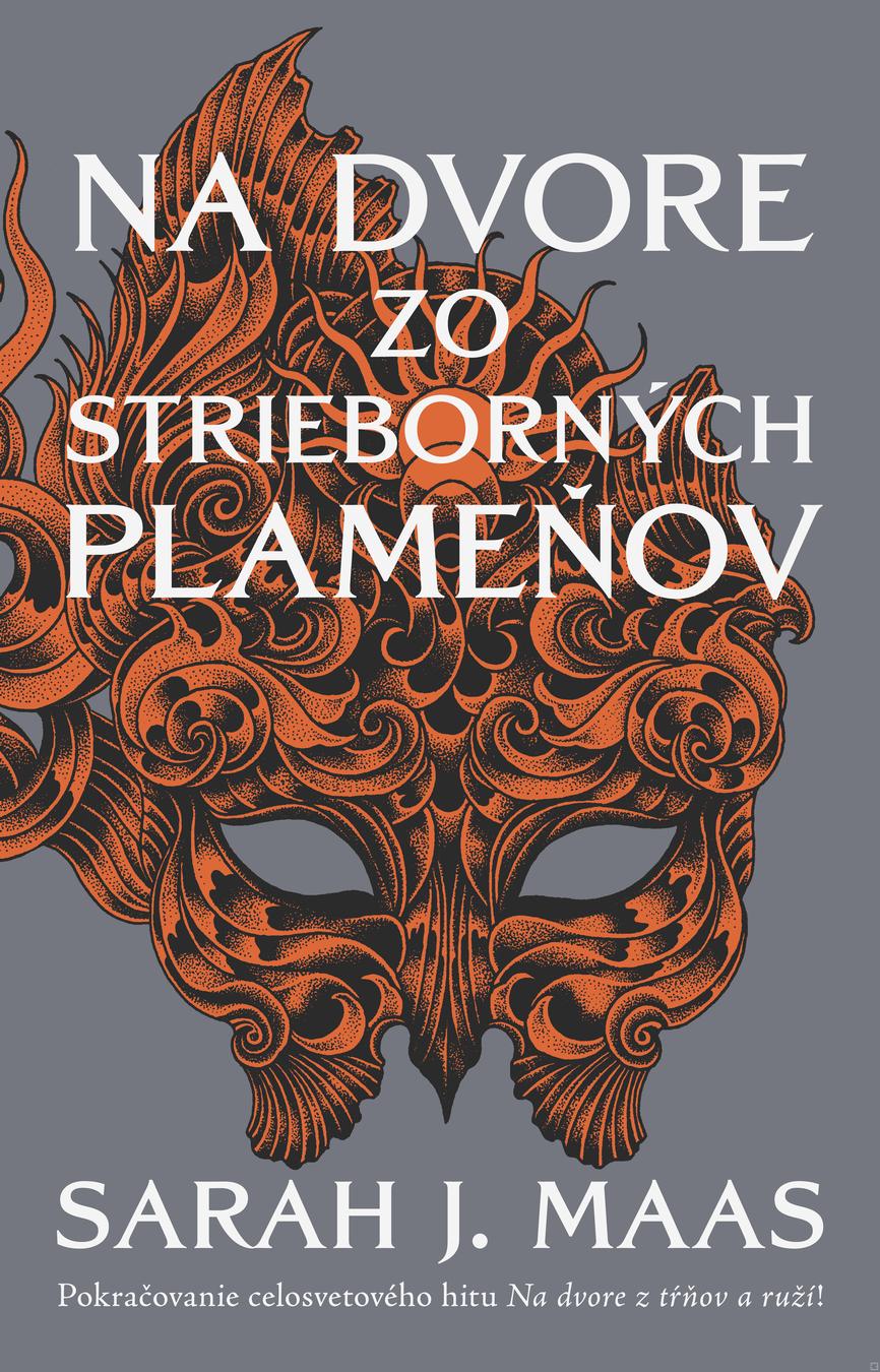 Kniha: Na dvore zo strieborných plameňov (Na dvore z tŕňov a ruží 4) - Sarah J. Maas