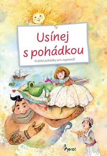 Kniha: Usínej s pohádkou - Krátké pohádky pro nejmenší - Petr Šulc