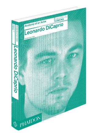 Kniha: Leonardo DiCaprio: Anatomy of an Actor Cahiers du cinema - Florence Colombani