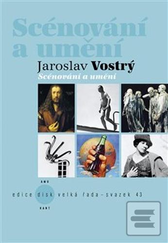 Kniha: Scénování a umění - Jaroslav Vostrý