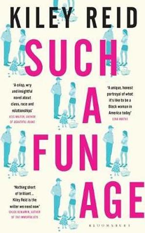 Kniha: Such a Fun Age : The most provocative pa - 1. vydanie - Kiley Reid