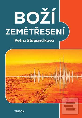 Kniha: Boží zemětřesení - Petra Štěpančíková