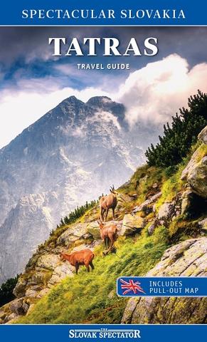 Kniha: Tatras Travel guide - Spectacular Slovakia, includes pull-out map