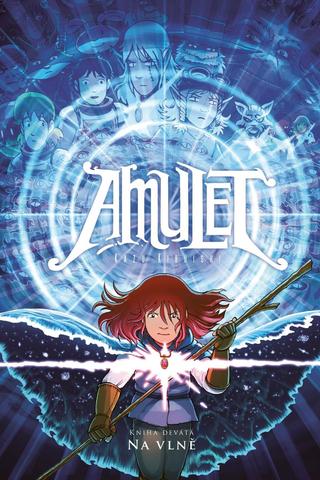 Kniha: Amulet 9: Na vlně - 1. vydanie - Kazu Kibuishi