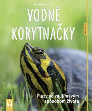 Kniha: Vodné korytnačky - 1. vydanie - Hartmut Wilke