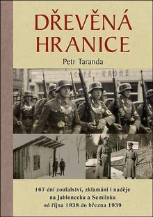 Kniha: Dřevěná hranice - Petr Taranda