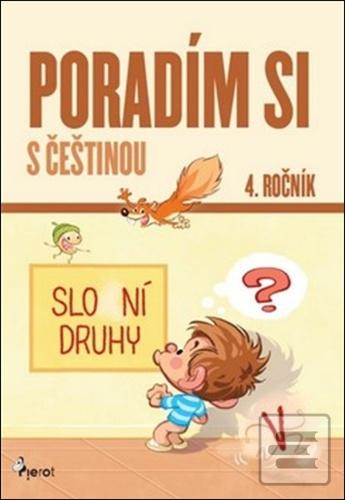 Kniha: Poradím si s češtinou - 4. ročník - Petr Šulc