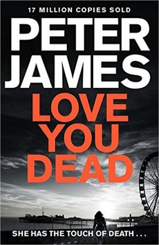 Kniha: Love You Dead - 1. vydanie - Peter James