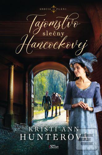 Kniha: Tajomstvo slečny Hancockovej - Srdcia na pláni 3. diel - Kristi Ann Hunterová