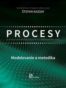 Kniha: Symbióza ekonomickej diplomacie a podnikateľskej praxe – Modelovanie a metodika - 1. vydanie - Štefan Kassay