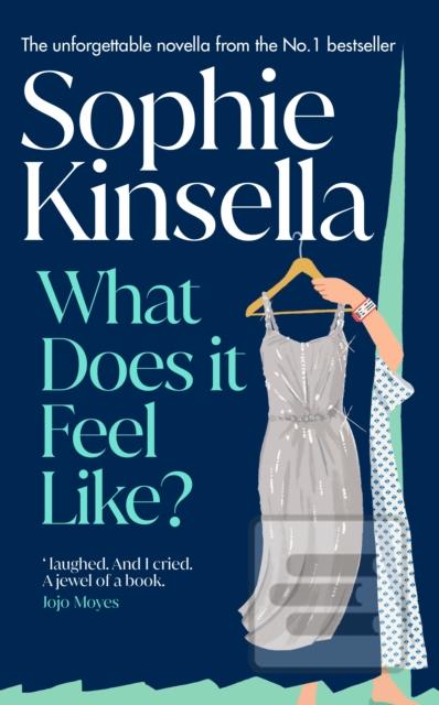 Kniha: What Does it Feel Like? - Sophie Kinsella