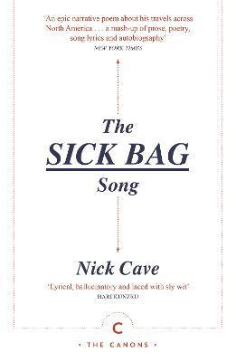 Kniha: The Sick Bag Song - 1. vydanie - Nick Cave