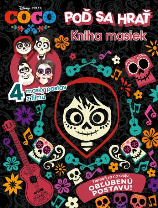 Kniha: Coco - Kniha masiek - 4 masky postav z filmu - 1. vydanie - kolektiv