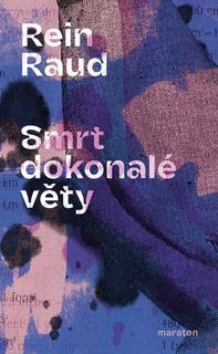 Kniha: Smrt dokonalé věty - Rein Raud