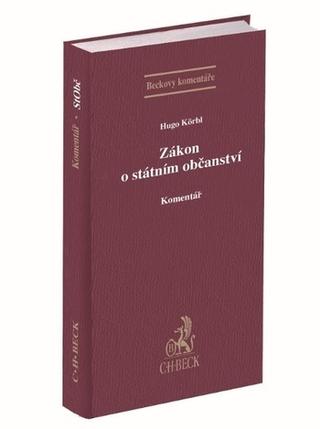 Kniha: Zákon o státním občanství - komentář BK75 - Komentář - Hugo Körbl