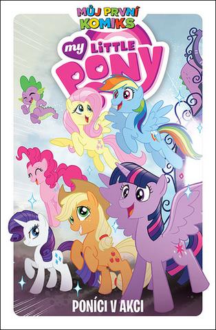 Kniha: My Little Pony Poníci v akci - Komiksové příběhy - 1. vydanie - Christina Riceová