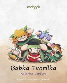 Kniha: Babka Tvorilka - 1. vydanie - Katarína Jančová