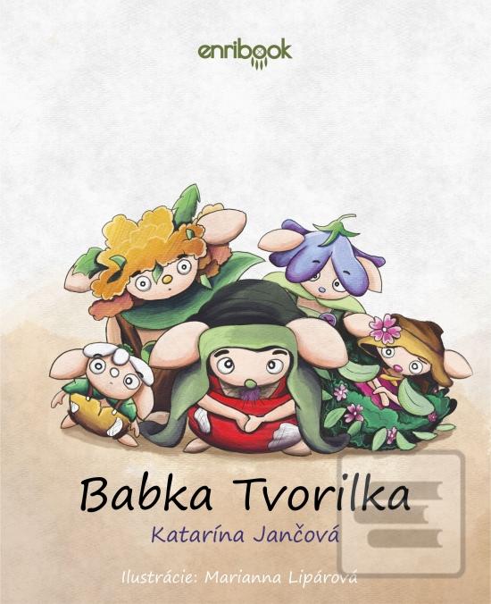 Kniha: Babka Tvorilka - 1. vydanie - Katarína Jančová
