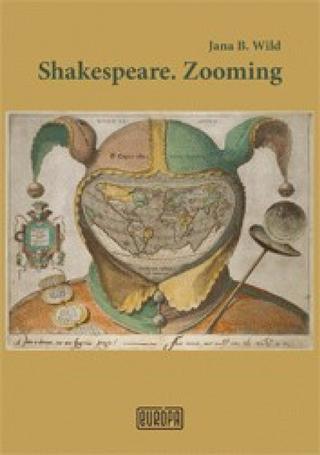 Kniha: Shakespeare. Zooming - 1. vydanie - Jana Bžochová-Wild