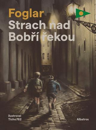 Kniha: Strach nad Bobří řekou - 1. vydanie - Jaroslav Foglar
