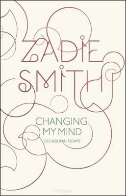 Kniha: Changing my Mind - Zadie Smithová