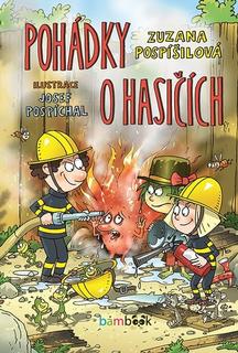 Kniha: Pohádky o hasičích - 1. vydanie - Zuzana Pospíšilová