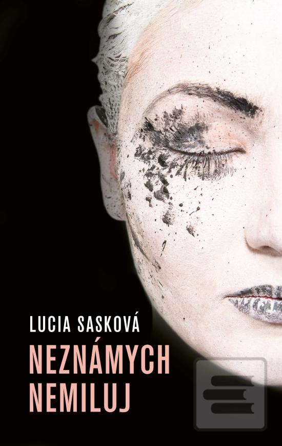 Neznámych nemiluj (Lucia Sasková)