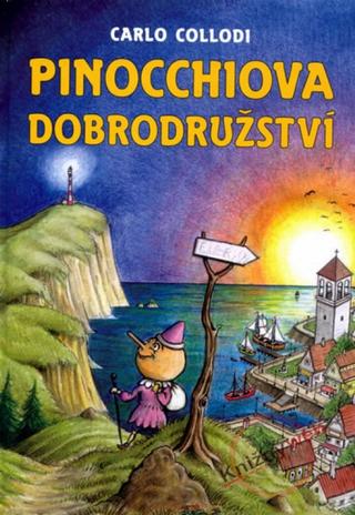 Kniha: Pinocchiova dobrodružství - Carlo Collodi, Jan Janák