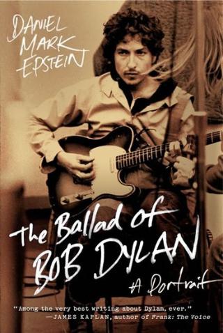 Kniha: The Ballad of Bob Dylan : A Portrait - 1. vydanie - Mark Epstein
