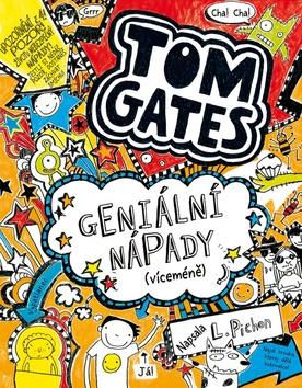 Kniha: Tom Gates Geniální nápady (víceméně) - 1. vydanie - Liz Pichon