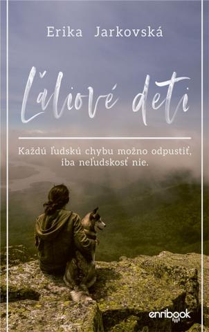 Kniha: Ľaliové deti - 1. vydanie - Erika Jarkovská