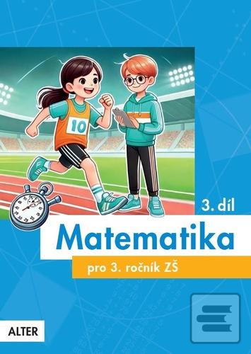 Matematika pro 3. ročník… (Růžena Blažková; Květoslava Matoušková; Milena Vaňurová; Hana Staudková)