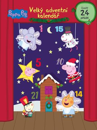 Kniha: Peppa Pig - Velký adventní kalendář - Uvnitř 24 pohíádek - 1. vydanie - Kolektiv