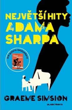 Kniha: Největší hity Adama Sharpa - 1. vydanie - Graeme Simsion