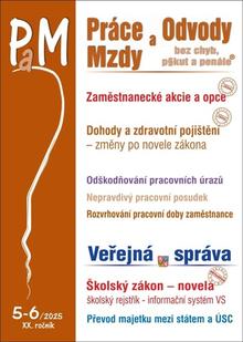 Kniha: Práce a mzdy 5-6/2025 – Zaměstnanecké akcie a opce - změny - 1. vydanie - Ladislav Jouza; Eva Dandová; Jana Drexlerová; Olga Bičáková; Richard W. Fette...
