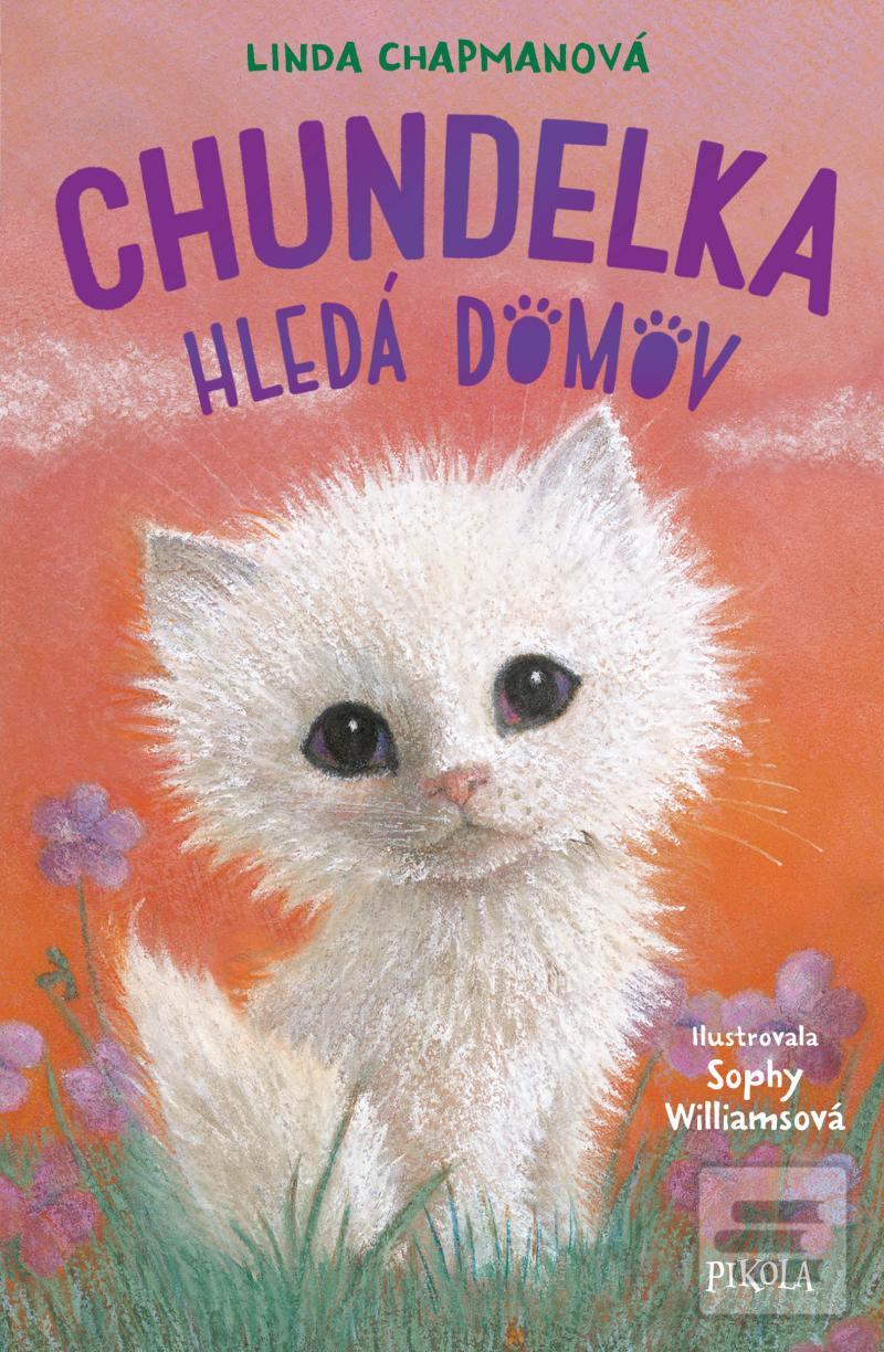 Kniha: Chundelka hledá domov - Linda Chapmanová - 1. vydanie - Linda Chapmanová