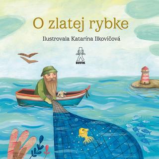 Kniha: O zlatej rybke / O rybke Beličke - 1. vydanie - Mária Števková