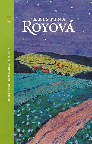 Kniha: Našim deťom – rozprávky a iné príbehy - Kristína Royová